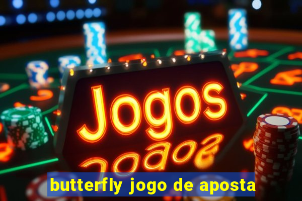 butterfly jogo de aposta